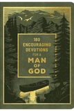 Green cover of 180 Encouraging Devotions for a Man of God featuring gold lettering and illustrated mountains, pine trees, and a canoe.