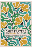 Book cover for 'Daily Prayers for Morning and Evening: Inspiration & Encouragement for Teen Girls' featuring a retro floral pattern in yellow, teal, and green on a cream background.