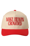 Cream and red trucker hat with a red bill and red embroidered lettering that reads “Make Heaven Crowded” on the front panel.