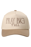 Neutral Pray Big Y’all hat with brown embroidery, faith-based Christian cap, southern style inspirational trucker hat
